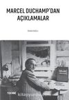 Marcel Duchamp’dan Açıklamalar