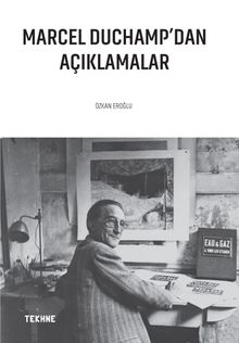 Marcel Duchamp’dan Açıklamalar 