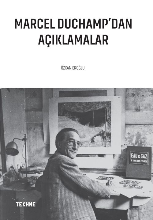 Marcel Duchamp'dan Açıklamalar 