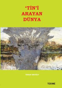 Tin'i Arayan Dünya 