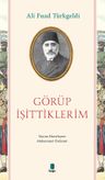Görüp İşittiklerim