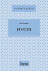 Beyaz Diş / 14 Punto Serisi