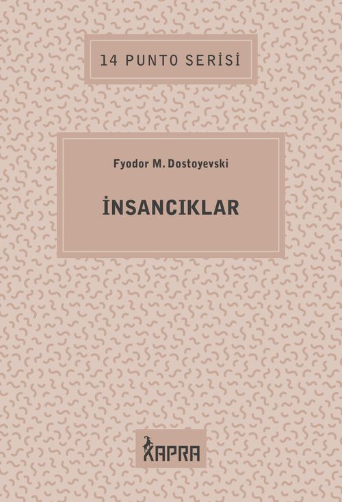 İnsancıklar / 14 Punto Serisi