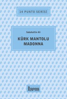 Kürk Mantolu Madonna / 14 Punto Serisi