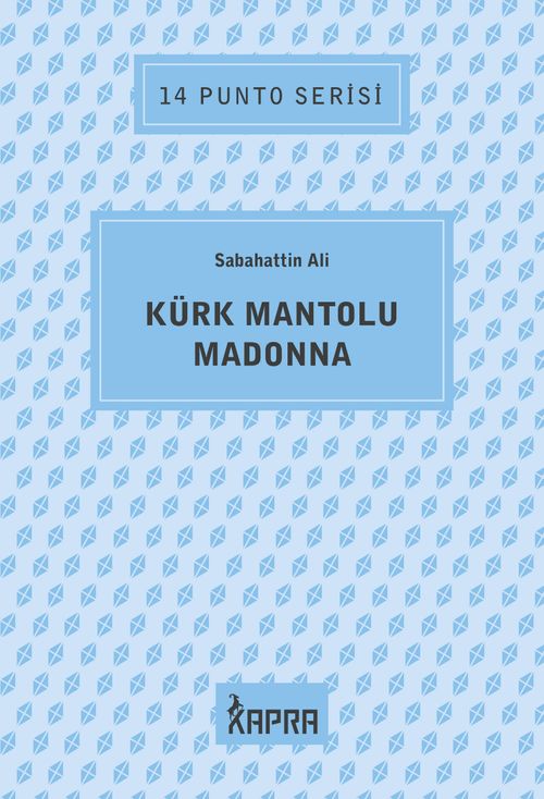 Kürk Mantolu Madonna / 14 Punto Serisi