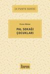 Pal Sokağı &Ccedil;ocukları / 14 Punto Serisi