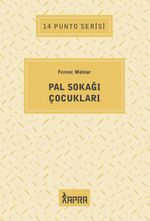 Pal Sokağı Çocukları / 14 Punto Serisi