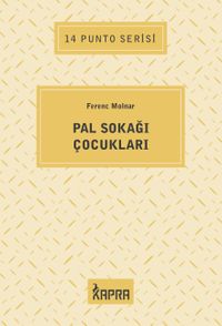 Pal Sokağı Çocukları / 14 Punto Serisi