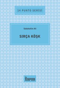 Sırça Köşk / 14 Punto Serisi