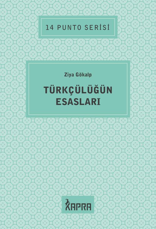 Türkçülüğün Esasları / 14 Punto Serisi