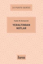 Yeraltından Notlar / 14 Punto Serisi