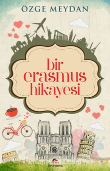 Bir Erasmus Hikayesi - Özge Meydan