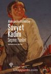 Sovyet Kadını & Seçme Yazılar
