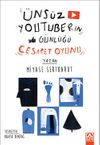 &Uuml;ns&uuml;z Youtuberın G&uuml;nl&uuml;ğ&uuml; / Cesaret Oyunu