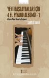 Yeni Başlayanlar İçin 4 El Piyano Albümü - 1