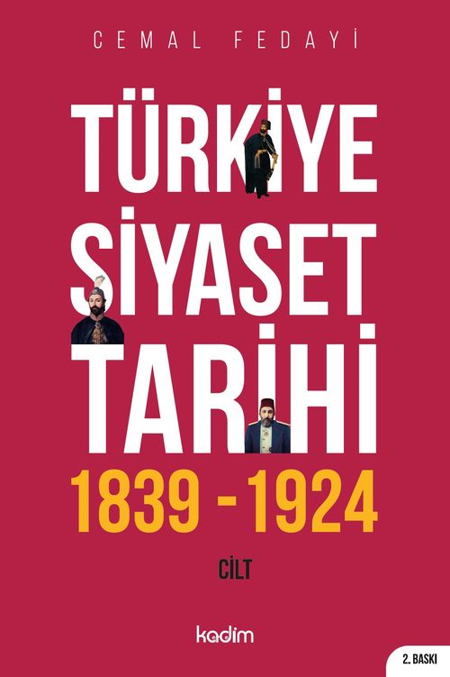 Türkiye Siyaset Tarihi 1. Cilt (1839-1924)