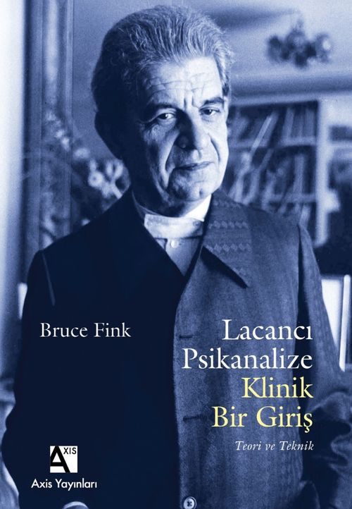 Lacancı Psikanalize Klinik Bir Giriş: Teori ve Teknik 