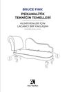 Psikanalitik Tekniğin Temelleri & Klinisyenler İçin Lacancı Bir Yaklaşım