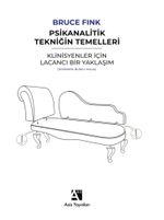 Psikanalitik Tekniğin Temelleri & Klinisyenler İçin Lacancı Bir Yaklaşım