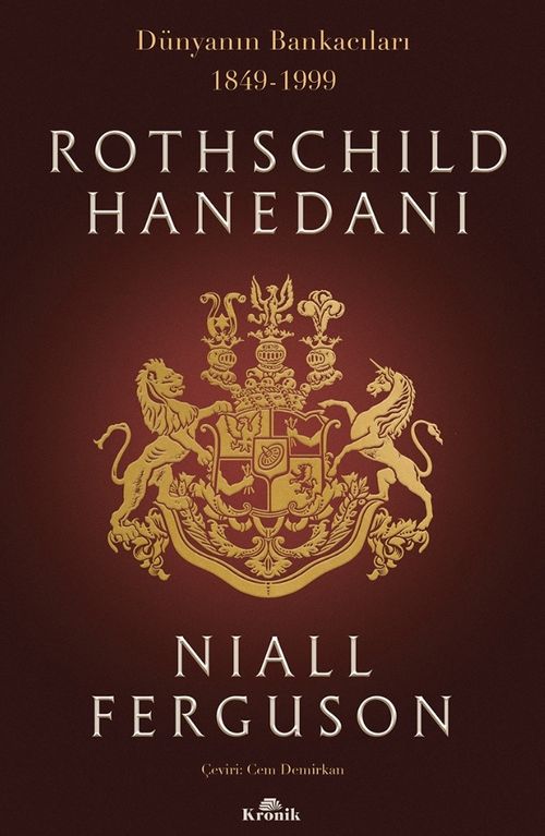 Rothschild Hanedanı & Dünyanın Bankacıları (1849-1999)