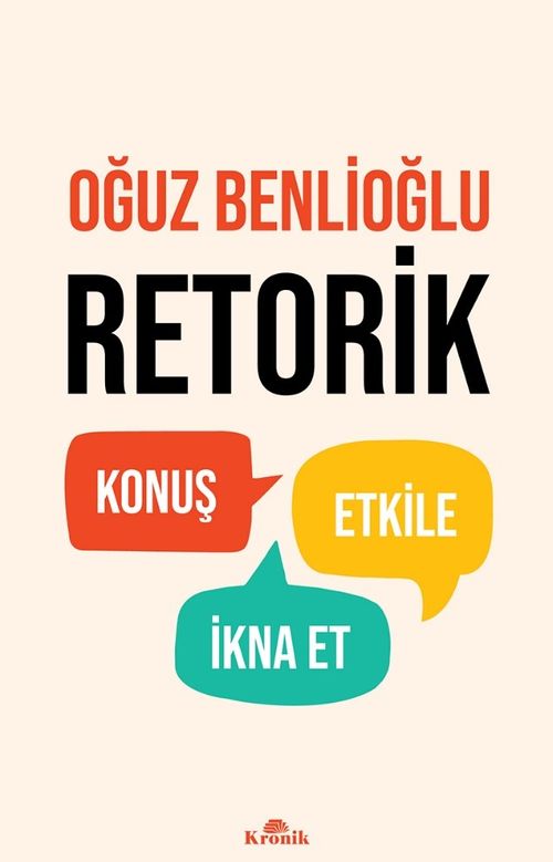 Retorik & Konuş, Etkile, İkna Et