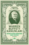 Warren Buffett Kanunları & D&uuml;nyanın En B&uuml;y&uuml;k Yatırımcısından Bilgece Tavsiyeler