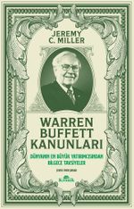 Warren Buffett Kanunları & Dünyanın En Büyük Yatırımcısından Bilgece Tavsiyeler