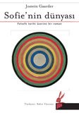 Sofie'nin Dünyası & Felsefe Tarihi Üzerine Bir Roman