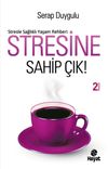 Stresine Sahip &Ccedil;ık!