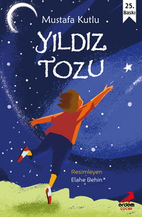 Yıldız Tozu / Günümüz Çocuk Edebiyatı Dizisi