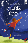 Yıldız Tozu / Günümüz Çocuk Edebiyatı Dizisi