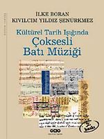 Kültürel Tarih Işığında Çoksesli Batı Müziği
