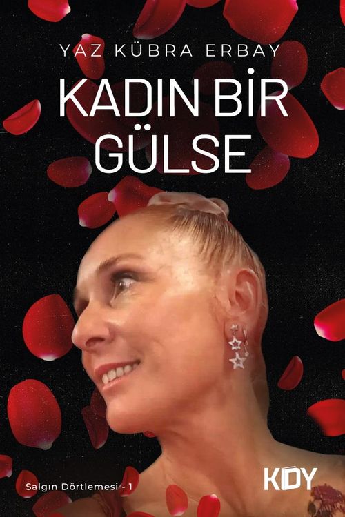 Kadın Bir Gülse