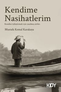 Kendime Nasihatlerim