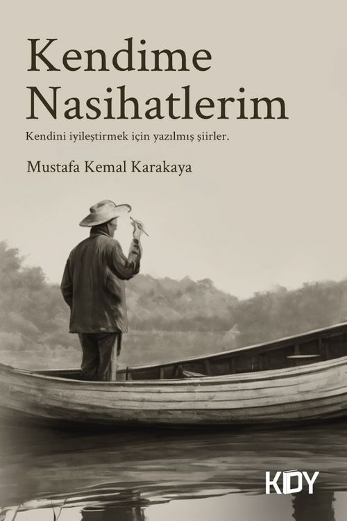 Kendime Nasihatlerim