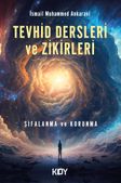 Tevhid Dersleri ve Zikirleri