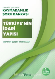 Kaymakamlık Soru Bankası Türkiye'nin İdari Yapısı