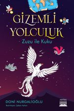Gizemli Yolculuk / Zuzu ile Kuku