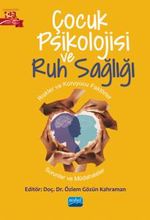 Çocuk Psikolojisi ve Ruh Sağlığı & Riskler ve Koruyucu Faktörler-Sorunlar ve Müdahaleler