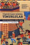 Timur'dan Sonra Timurlular & Camiu't-Tevârîh-i Hasenî
