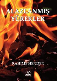 Alazlanmış Yürekler