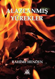 Alazlanmış Yürekler