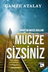 Mucize Sizsiniz