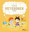 Büyüyünce Veteriner Olacağım