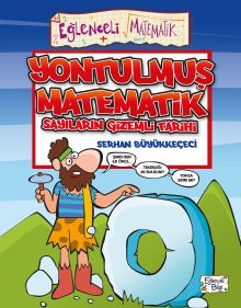 Yontulmuş Matematik - Sayıların Gizemli Tarihi