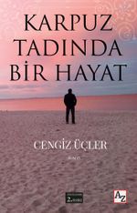 Karpuz Tadında Bir Hayat