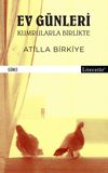 Ev G&uuml;nleri & Kumrularla Birlikte