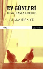 Ev Günleri & Kumrularla Birlikte