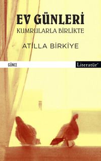 Ev Günleri & Kumrularla Birlikte