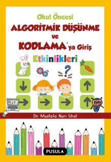 Okul Öncesi Algoritmik Düşünme ve Kodlamaya Giriş Etkinlikleri 